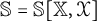 double struck upper S equals double struck upper S left bracket double struck upper X comma script upper X right bracket