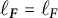 script l Subscript bold italic upper F Baseline equals script l Subscript upper F