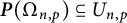 bold italic upper P left parenthesis normal upper Omega Subscript n comma p Baseline right parenthesis subset of or equal to upper U Subscript n comma p