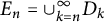 upper E Subscript n Baseline equals union Underscript k equals n Overscript infinity Endscripts upper D Subscript k