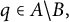 q element of upper A minus upper B comma