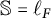double struck upper S equals script l Subscript upper F