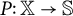 upper P colon double struck upper X right arrow double struck upper S