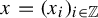 x equals left parenthesis x Subscript i Baseline right parenthesis Subscript i element of double struck upper Z