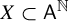 upper X subset of sans serif upper A Superscript double struck upper N