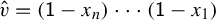ModifyingAbove v With caret equals left parenthesis sans serif 1 minus x Subscript n Baseline right parenthesis midline horizontal ellipsis left parenthesis sans serif 1 minus x 1 right parenthesis
