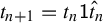 t Subscript n plus 1 Baseline equals t Subscript n Baseline sans serif 1 ModifyingAbove t With caret Subscript n