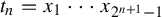 t Subscript n Baseline equals x 1 midline horizontal ellipsis x Subscript 2 Sub Superscript n plus 1 Subscript minus 1 Baseline