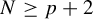 upper N greater than or equals p plus 2