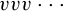 v v v midline horizontal ellipsis