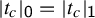 StartAbsoluteValue t Subscript c Baseline EndAbsoluteValue Subscript sans serif 0 Baseline equals StartAbsoluteValue t Subscript c Baseline EndAbsoluteValue Subscript sans serif 1