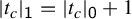 StartAbsoluteValue t Subscript c Baseline EndAbsoluteValue Subscript sans serif 1 Baseline equals StartAbsoluteValue t Subscript c Baseline EndAbsoluteValue Subscript sans serif 0 Baseline plus 1