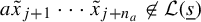 a x overtilde Subscript j plus 1 Baseline midline horizontal ellipsis x overtilde Subscript j plus n Sub Subscript a Subscript Baseline not an element of script upper L left parenthesis s underbar right parenthesis