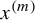x Superscript left parenthesis m right parenthesis