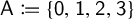 sans serif upper A colon equals q left brace sans serif 0 comma sans serif 1 comma sans serif 2 comma sans serif 3 right brace