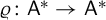 rho colon sans serif upper A Superscript asterisk Baseline right arrow sans serif upper A Superscript asterisk