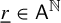 r underbar element of sans serif upper A Superscript double struck upper N