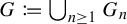 upper G colon equals q union Underscript n greater than or equals 1 Endscripts upper G Subscript n