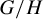 upper G divided by upper H