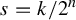 s equals k divided by 2 Superscript n