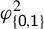 phi Subscript StartSet sans serif 0 sans serif comma sans serif 1 EndSet Superscript 2