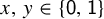 x comma y element of StartSet sans serif 0 sans serif comma sans serif 1 EndSet