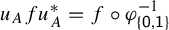 u Subscript upper A Baseline f u Subscript upper A Superscript asterisk Baseline equals f ring phi Subscript StartSet sans serif 0 sans serif comma sans serif 1 EndSet Superscript negative 1