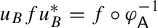 u Subscript upper B Baseline f u Subscript upper B Superscript asterisk Baseline equals f ring phi Subscript sans serif upper A Superscript negative 1