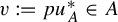 v colon equals q p u Subscript upper A Superscript asterisk element of upper A