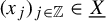 left parenthesis x Subscript j Baseline right parenthesis Subscript j element of double struck upper Z Baseline element of upper X underbar