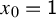 x 0 equals sans serif 1