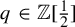 q element of double struck upper Z left bracket one half right bracket