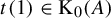t left parenthesis 1 right parenthesis element of normal upper K 0 left parenthesis upper A right parenthesis