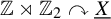 double struck upper Z right normal factor semidirect product double struck upper Z 2 clockwise top semicircle arrow upper X underbar