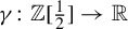 gamma colon double struck upper Z left bracket one half right bracket right arrow double struck upper R