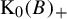 normal upper K 0 left parenthesis upper B right parenthesis Subscript plus