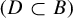 left parenthesis upper D subset of upper B right parenthesis