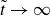 t overtilde right arrow normal infinity