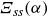 upper Xi Subscript italic ss Baseline left parenthesis alpha right parenthesis