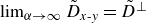 limit Underscript alpha right arrow normal infinity Endscripts upper D overtilde Subscript x hyphen y Baseline equals upper D overtilde Superscript up tack