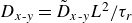 upper D Subscript x hyphen y Baseline equals upper D overtilde Subscript x hyphen y Baseline upper L squared divided by tau Subscript r