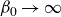 beta 0 right arrow normal infinity