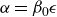 alpha equals beta 0 epsilon