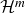 script upper H Superscript m