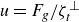 u equals upper F Subscript g Baseline divided by zeta Subscript t Superscript up tack