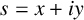 s equals x plus i y