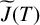 ModifyingAbove upper J With tilde left parenthesis upper T right parenthesis