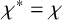 chi Superscript asterisk Baseline equals chi