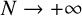 upper N right arrow plus infinity