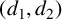 left parenthesis d 1 comma d 2 right parenthesis